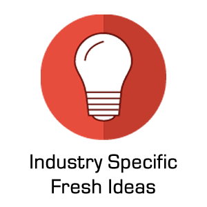 Industry Specific Fresh Ideas | Industries Served